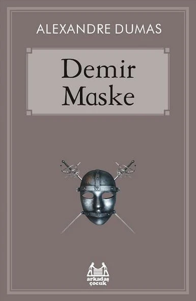 Demir Maske - Alexandre Dumas - 1