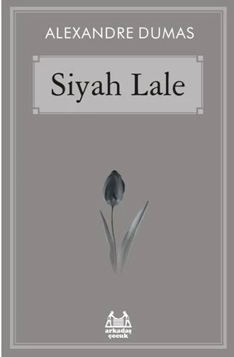 Siyah Lale - Alexandre Dumas - 1