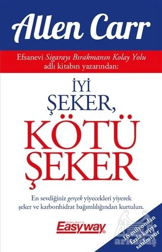 İyi Şeker, Kötü Şeker - Allen Carr