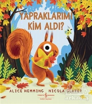Yapraklarımı Kim Aldı? - Alice Hemming