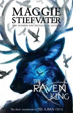 The Raven King (Raven Cycle 4) - Maggie Stiefvater