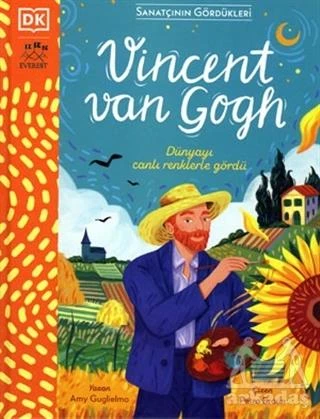 Vincent Van Gogh - Dünyayı Canlı Renklerle Gördü - Amy Guglielmo