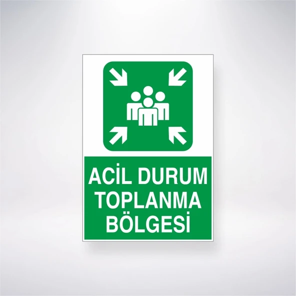 Acil Durum Toplanma Bölgesi 21x29 Arkası Yapışkanlı Sticker 20X28 Cm