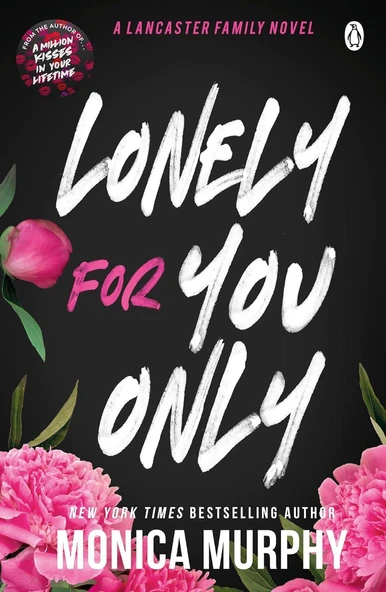 Lonely for You Only - The Lancaster Prep Series - Monica Murphy