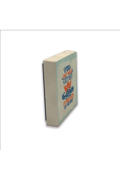 Tekneden inmezsen suda yürüyemezsin Baskılı Taş Magnet 5X5 - 4