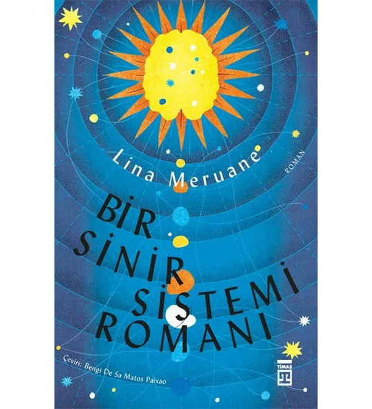 BİR SİNİR SİSTEMİ ROMANI  LİNA MARUANE  TİMAŞ