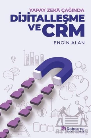 Yapay Zekâ Çağında Dijitalleşme Ve CRM - Engin Alan - 1