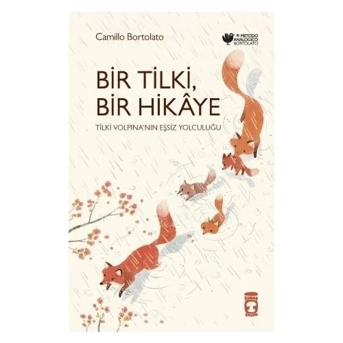 BİR TİLKİ BİR HİKAYE  CAMİLLO BORTOLATO  TİMAŞ ÇOCUK