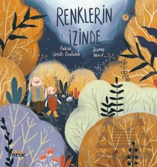 Renklerin İzinde - Pakize Urfalı Dadandı