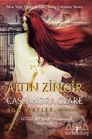 Altın Zincir - Son Saatler Birinci Kitap - Cassandra Clare