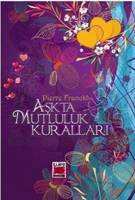 Aşkta Mutluluk Kuralları - Pierre Franckh