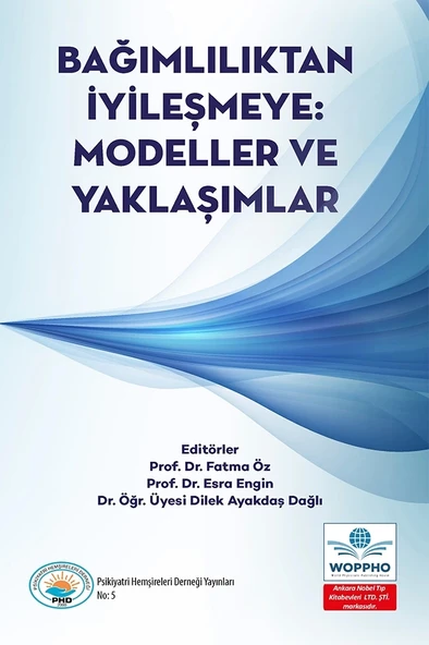 Bağımlılıktan İyileşmeye: Modeller ve Yaklaşımlar - Resim 2