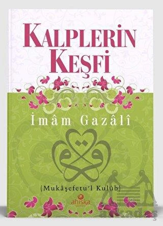 Kalplerin Keşfi - İmam Gazali