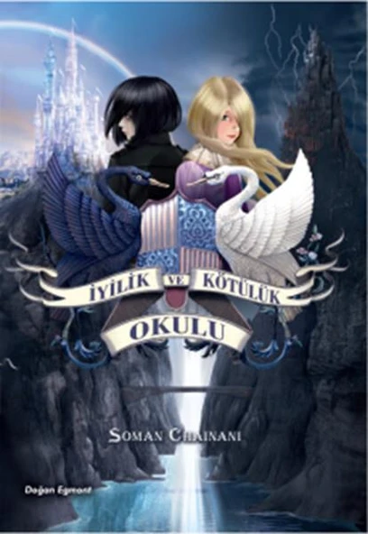 İyilik Ve Kötülük Okulu - Soman Chainani