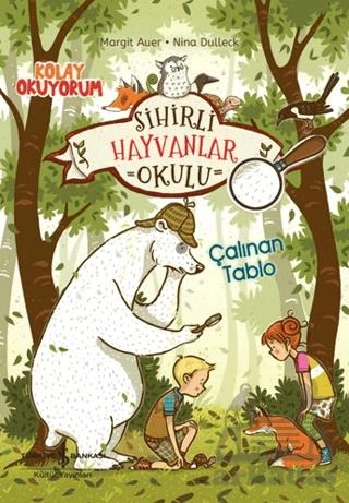 Sihirli Hayvanlar Okulu – Çalınan Tablo – - Margit Auer