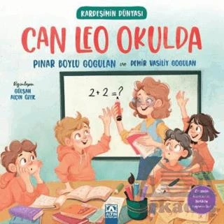Kardeşimin Dünyası- Can Leo Okulda - Pınar Boylu Gogulan