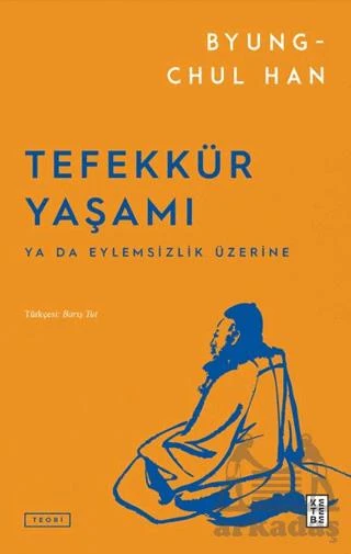Tefekkür Yaşamı - Byung-Chul Han