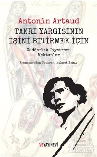 Tanrı Yargısının İşini Bitirmek İçin - Antonin Artaud