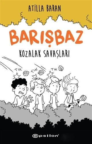 Kozalak Savaşları - Barışbaz 1 - Atilla Baran - 1