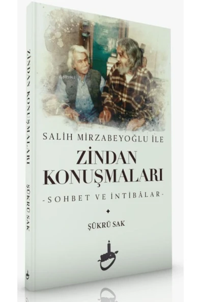 Salih Mirzabeyoğlu İle Zindan Konuşmaları;-Sohbet ve İntibâlar- ürün görseli
