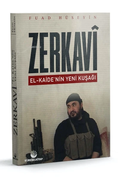 Zerkavi ;El-Kaide’nin Yeni Kuşağı - 1
