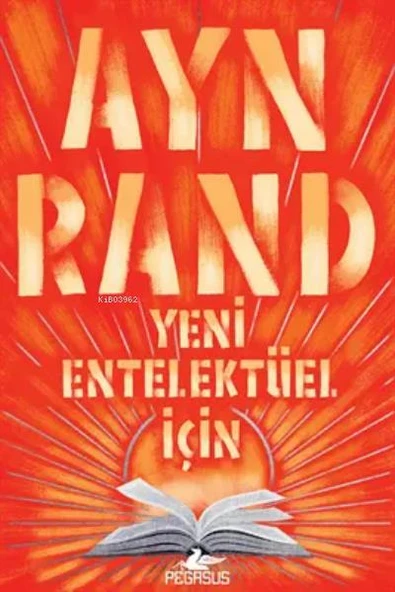 Yeni Entelektüel İçin - Ayn Rand - 1