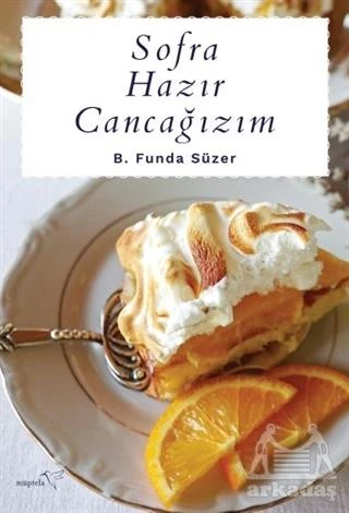 Sofra Hazır Cancağızım - B. Funda Süzer