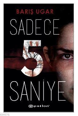 Sadece 5 Saniye - Barış Ugar
