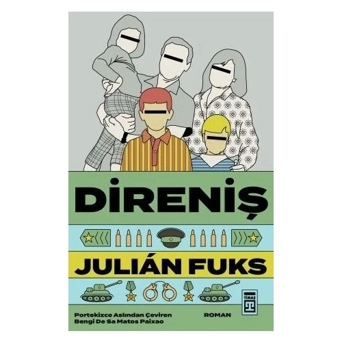 DİRENİŞ  JULIAN FUKS  TİMAŞ