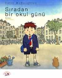 Sıradan Bir Okul Günü - Colin Mcnaughton