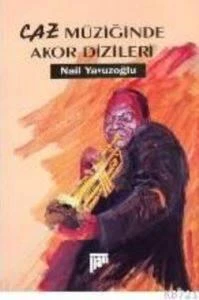 Caz Müziğinde Akor Dizileri - Nail Yavuzoğlu