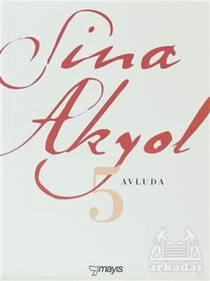 Avluda 5 - Sina Akyol