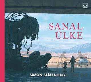 Sanal Ülke - Simon Stalenhag