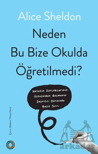 Neden Bu Bize Okulda Öğretilmedi? - Alice Sheldon