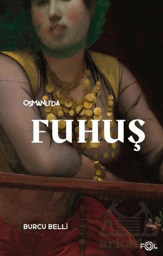 Osmanlı’Da Fuhuş - Burcu Belli
