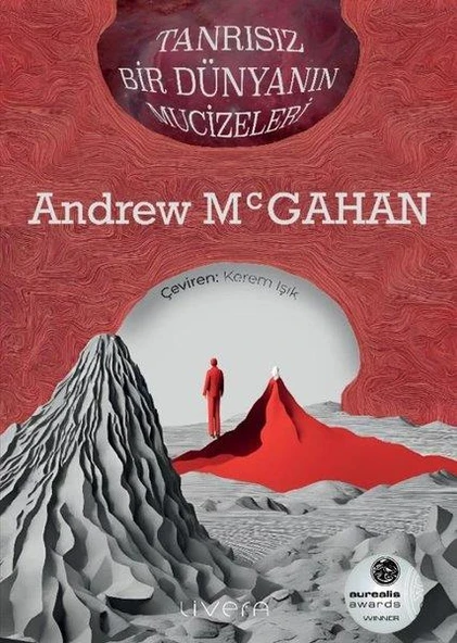 Tanrısız Bir Dünyanın Mucizeleri - Andrew Mcgahan