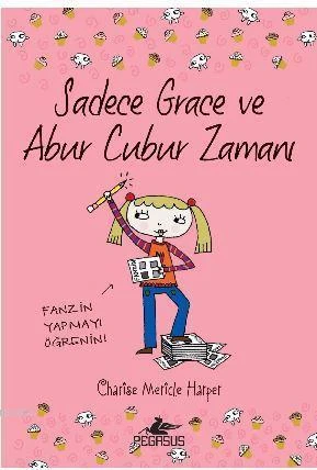 Sadece Grace Ve Abur Cubur Zamanı; 5. Kitap - Charise Mericle Harper