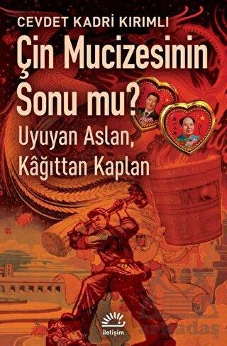 Çin Mucizesinin Sonu Mu? - Cevdet Kadri Kırımlı
