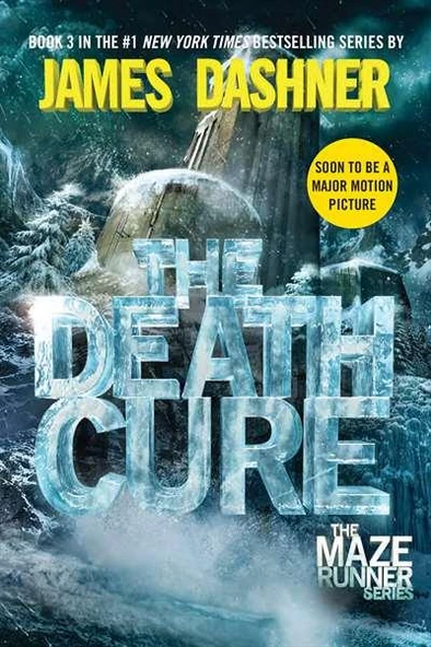 The Death Cure (Maze Runner, Book Three) - James Dashner
