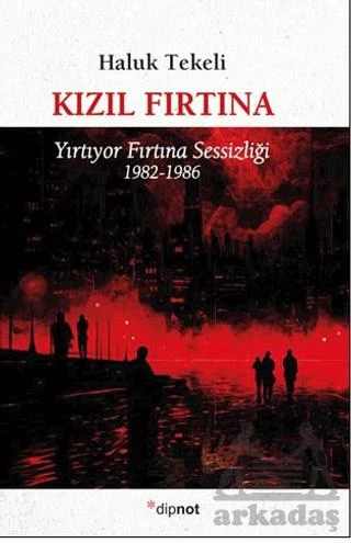 Kızıl Fırtına - Haluk Tekeli