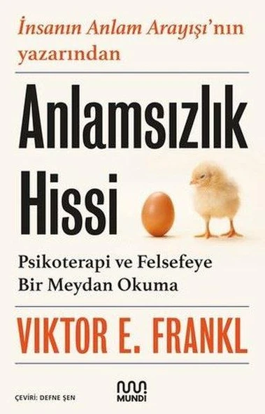 Anlamsızlık Hissi: Psikoterapi Ve Felsefeye Bir Meydan Okuma - Viktor E. Frankl