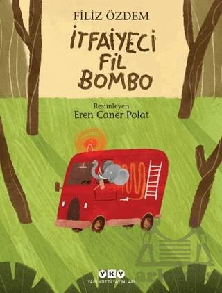 İtfaiyeci Fil Bombo - Filiz Özdem