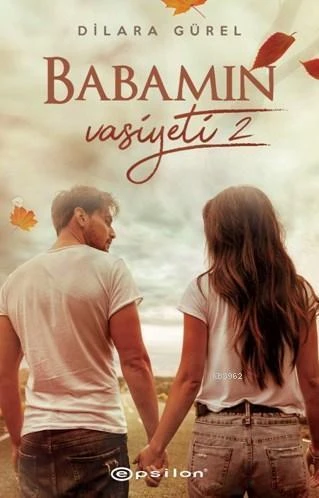 Babamın Vasiyeti - 2 - Dilara Gürel