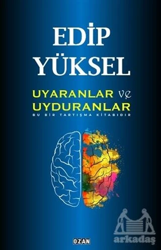 Uyaranlar Ve Uyduranlar - Edip Yüksel - 1