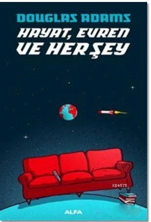 Hayat, Evren Ve Herşey - Douglas Adams