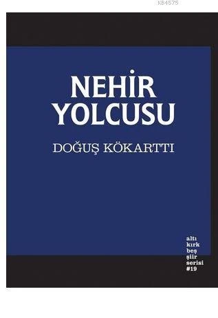 Nehir Yolcusu - Doğuş Kökarttı