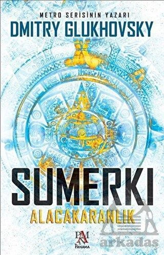 Sumerki - Alacakaranlık - Dmitry Glukhovsky