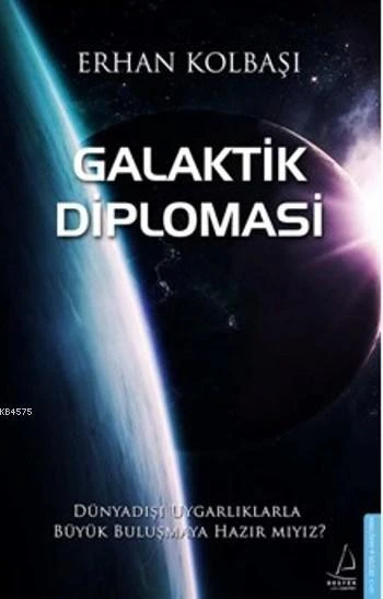 Galaktik Diplomasi - Erhan Kolbaşı