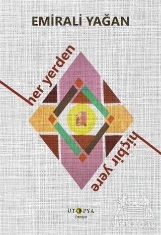 Her Yerden Hiçbir Yere - Emirali Yağan