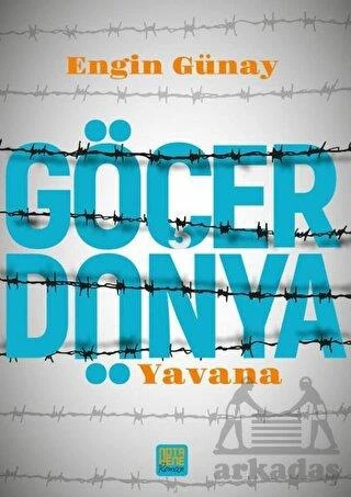 Göçer Dünya - Yavana - Engin Günay